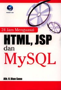 24 Jam menguasai HTML, JSP dan MySQL