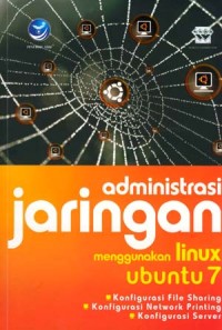 Administrasi jaringan menggunakan Linux Ubuntu 7