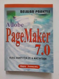 Belajar Praktis Adobe PageMaker 7.0 versi Komputer PC & Mecintosh