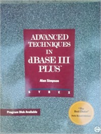 Advanced Techniques in dBASE III Plus