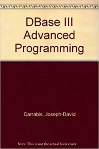 dBase III Advanced Programming