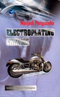 Menjadi pengusaha electroplating chrome