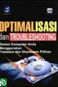 Optimalisasi & Troubleshooting Sistem Komputer Anda Menggunakan Freeware dan Shareware Pilihan