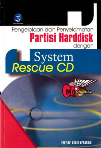 Pengelolaan dan penyelamatan partisi hardisk dengan sistem rescue CD