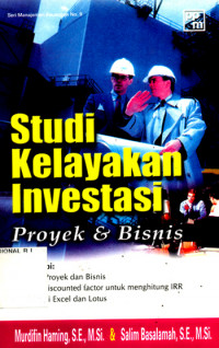 Studi kelayakan investasi : proyek & bisnis